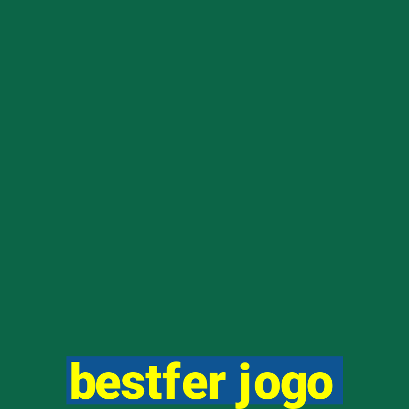 bestfer jogo