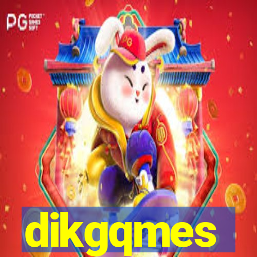 dikgqmes