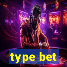 type bet