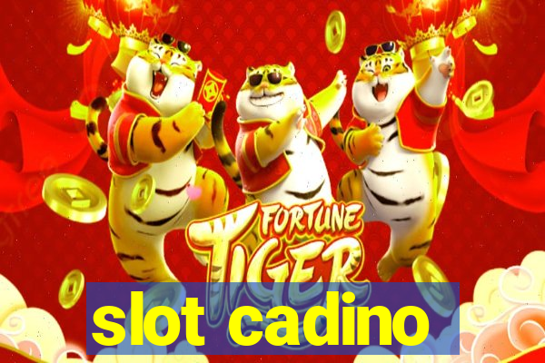 slot cadino