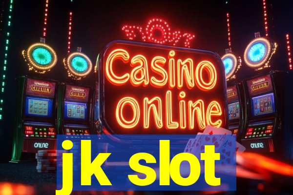 jk slot