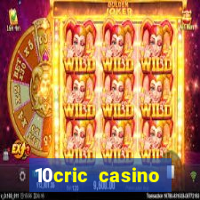 10cric casino welcome bonus