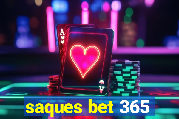 saques bet 365