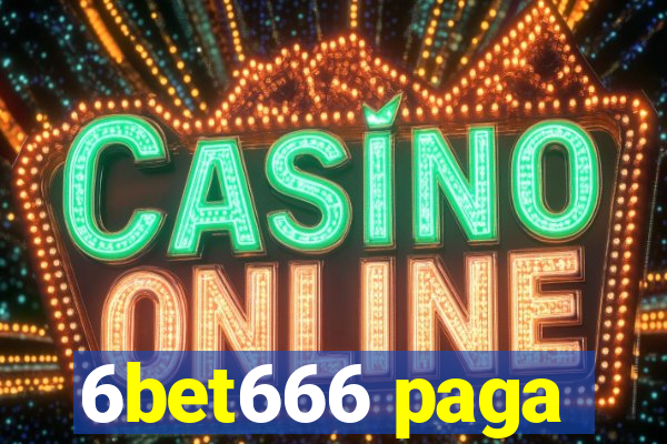 6bet666 paga