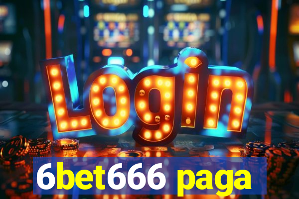 6bet666 paga