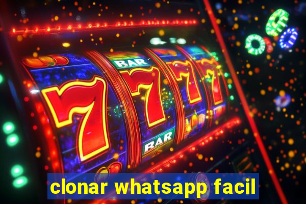 clonar whatsapp facil