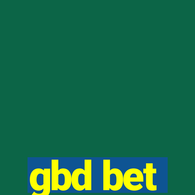 gbd bet