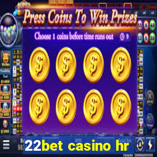 22bet casino hr