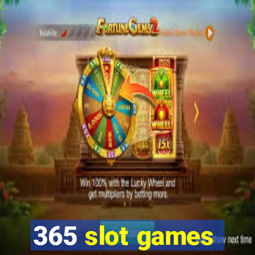 365 slot games