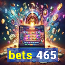 bets 465