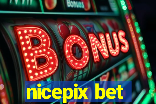 nicepix bet