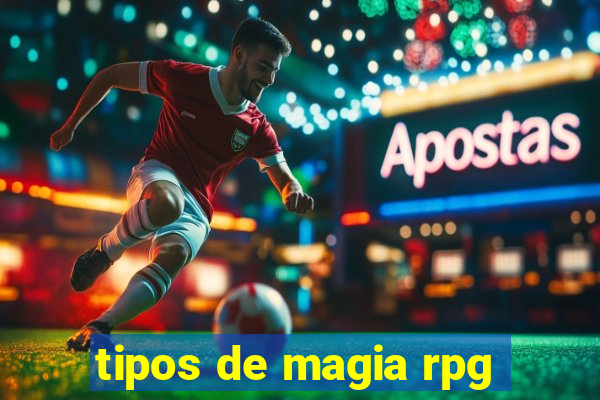 tipos de magia rpg