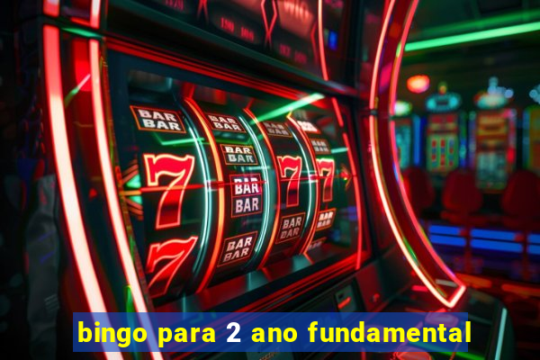 bingo para 2 ano fundamental