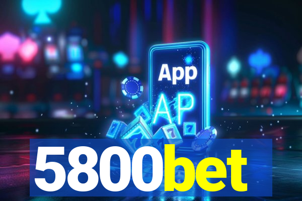 5800bet