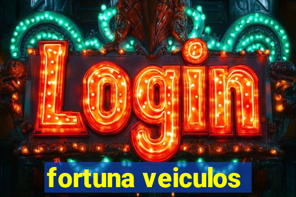 fortuna veiculos