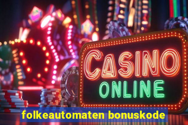 folkeautomaten bonuskode