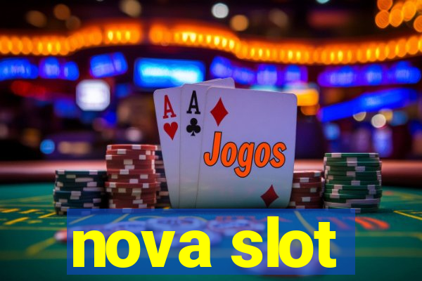 nova slot