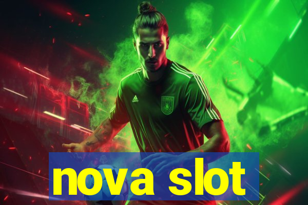 nova slot