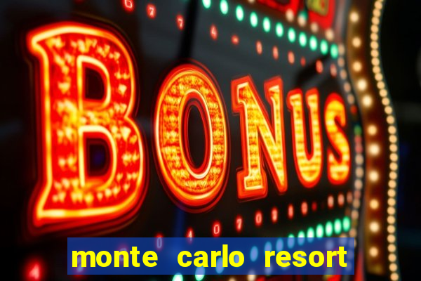 monte carlo resort & casino las vegas