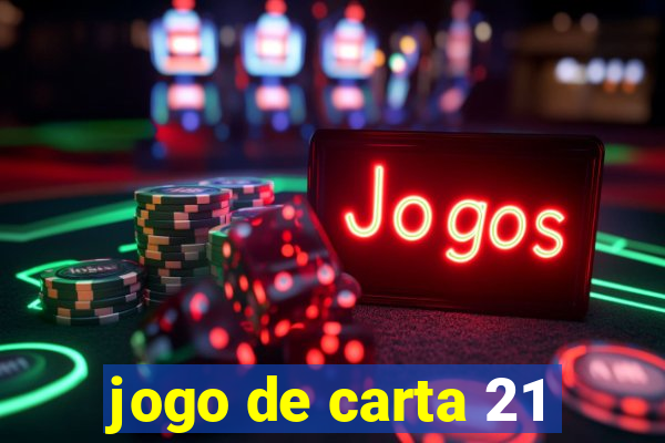 jogo de carta 21