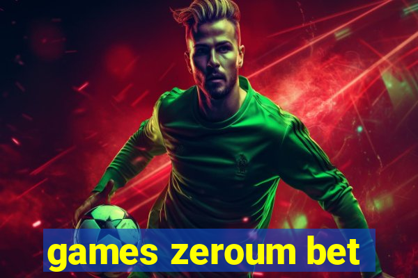 games zeroum bet