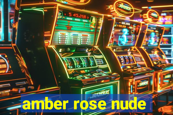 amber rose nude