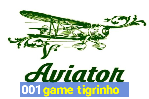 001 game tigrinho