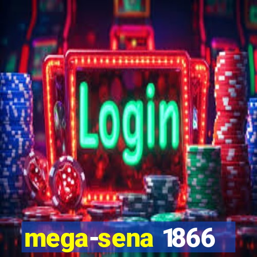 mega-sena 1866