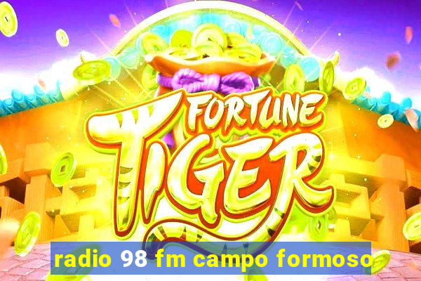 radio 98 fm campo formoso