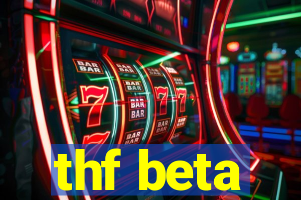 thf beta