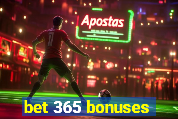 bet 365 bonuses