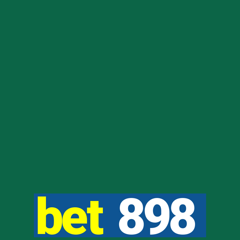 bet 898