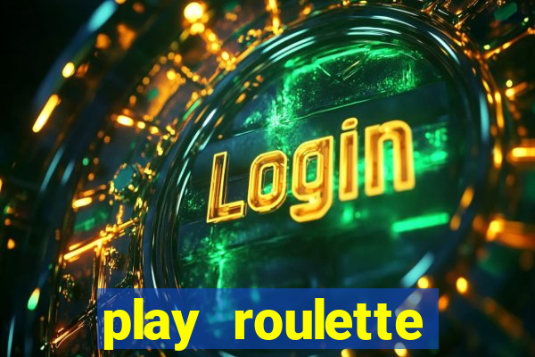 play roulette casino online