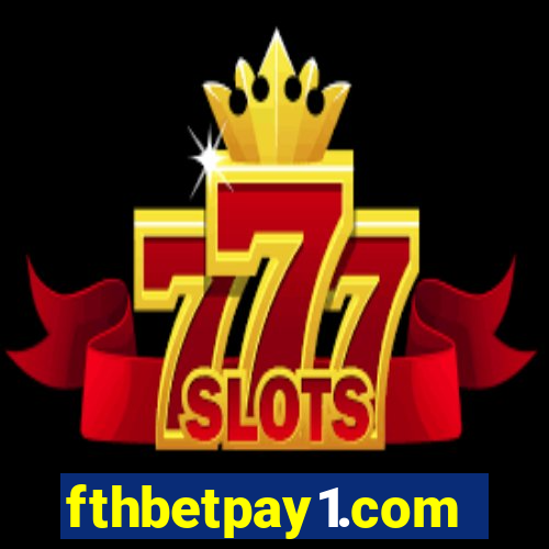 fthbetpay1.com