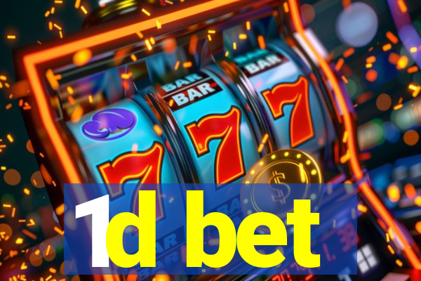 1d bet