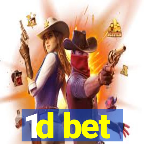 1d bet