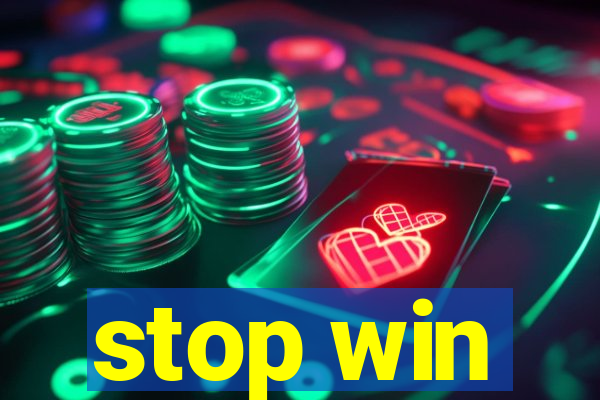 stop win