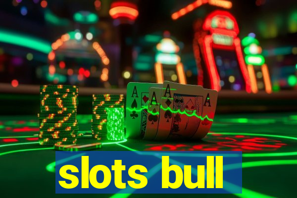 slots bull