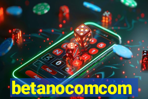 betanocomcom