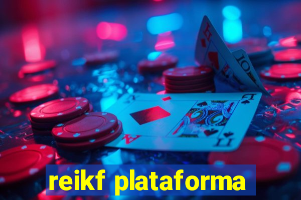 reikf plataforma