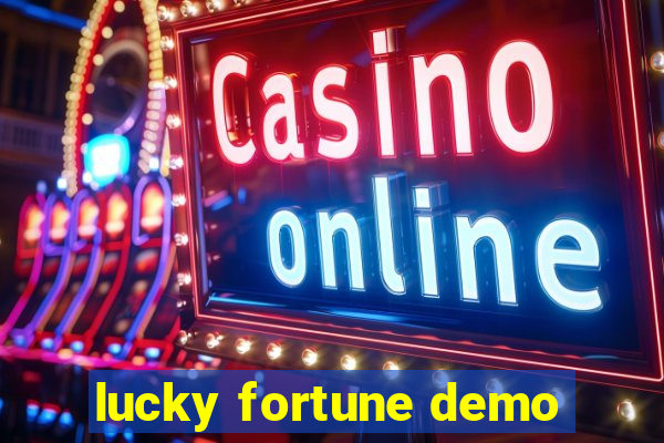 lucky fortune demo