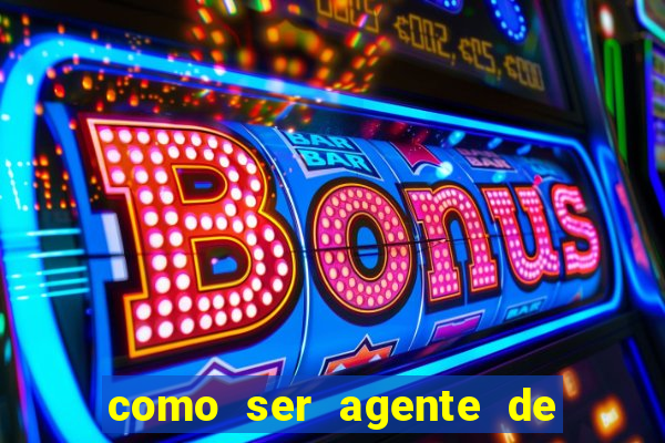 como ser agente de casino online