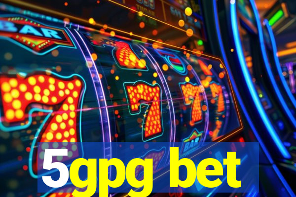 5gpg bet