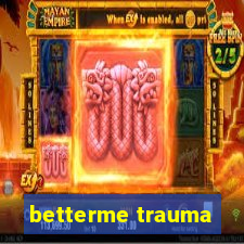 betterme trauma