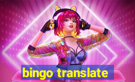 bingo translate