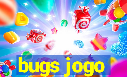 bugs jogo