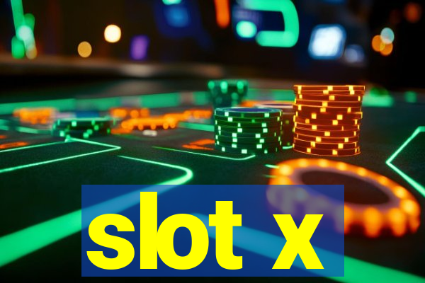 slot x