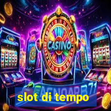 slot di tempo