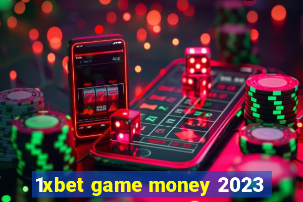 1xbet game money 2023