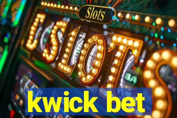 kwick bet